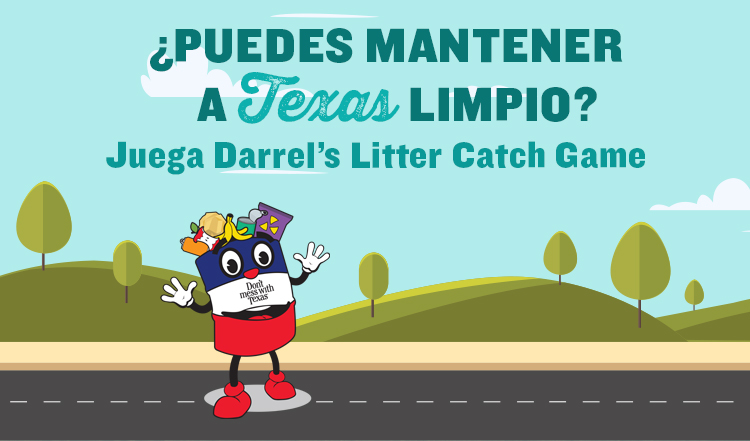 Can you keep Texas clean? Play Darrel's Litter Catch Game